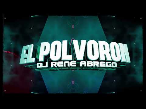 EL POLVORON | DJ RENE ABREGO (GUARACHA RMX)