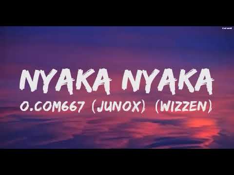 O.com667 - Nyaka nyaka (Kondjundo) (Junox & Wizzen) (lyrics video)