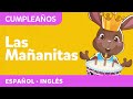 Canta Las Mañanitas O The Birthday Song Con Canticos Canciones Infantiles En Inglés Y Español