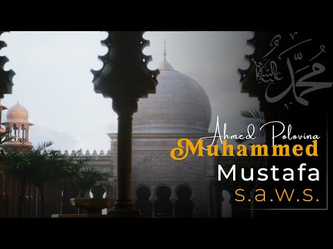® Ahmed Polovina - MUHAMMED MUSTAFA S.A.W.S (Official Lyrics Video 2025)