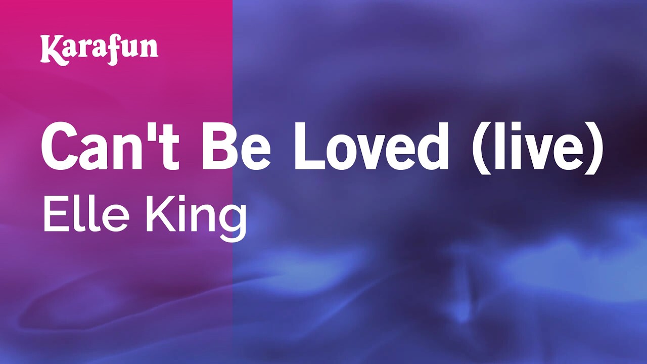 Can't Be Loved (live) - Elle King | Karaoke Version | KaraFun