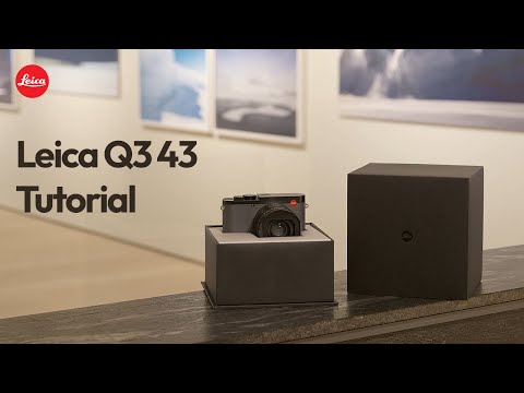 Leica Q3 43 - Tutorial