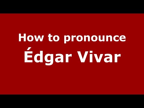 How to pronounce Édgar Vivar (Mexico/Mexican Spanish) - PronounceNames.com