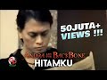 Andra And The Backbone - Hitamku (Official Music Video)