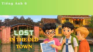 📚 English 6 Global Success – Unit 4: My Neighbourhood | Getting Started – Lost in the Old Town!