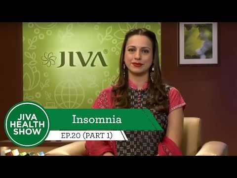 Insomnia | Causes and Ayurvedic solution of Insomnia  | Jiva Health Show | Ep. 20 (Part 1)