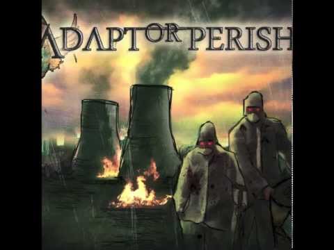 ADAPT OR PERISH - Let it end (NEW SONG Summer 2013)