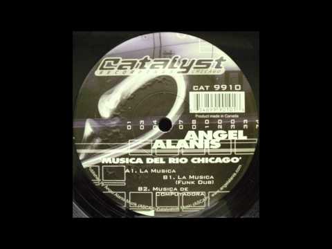 Angel Alanis - La Musica (Funk Dub)