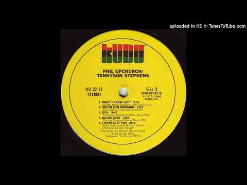 Phil Upchurch & Tennyson Stephens - Don't I Know You ? (Soul-Jazz - 1975)