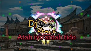 Download lagu DJ MINANG ANTAH IYO ANTAH TIDO(DJ MINANG TERBARU 2020 mp3