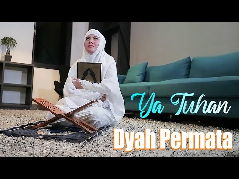 Ya Tuhan - Dyah Permata | Official Video Clip | Ya Tuhanku Ampuni Sgala Dosaku