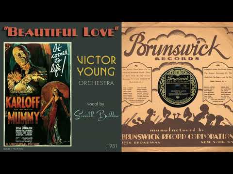 1931, Beautiful Love, from The Mummy, Victor Young Orch. Karloff, Dracula, Frankenstein, HD 78rpm