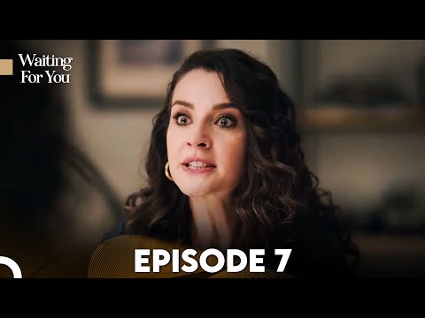 Waiting For You Episode 7 | English Subtitles