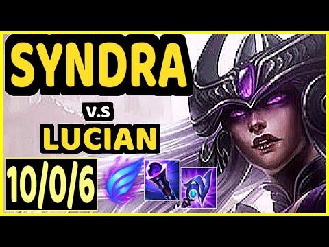 SYNDRA vs LUCIAN - 10/0/6 KDA MID GAMEPLAY - EUW Ranked GRANDMASTER