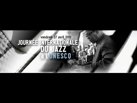First International Jazz Day : Herbie Hancock, Bertrand Tavernier, Vladimir Cosma...