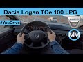 Dacia Logan TCe 100 LPG POV Test Drive Acceleration 0 180 Km H
