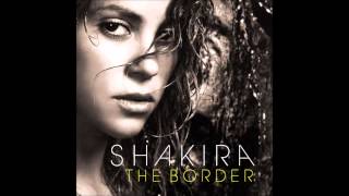 Shakira - The Border (feat. Wyclef Jean)