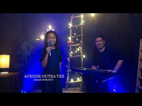 ACENDE OUTRA VEZ - SARAH POSSATTO - COVER -JEFFERSON E SUELLEN