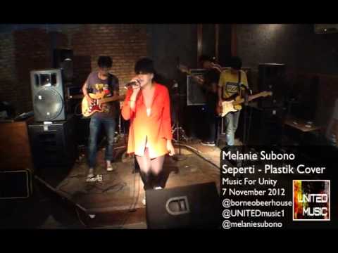 Seperti - Plastik Cover by Melanie Subono at Music for Unity 17 Nov 2012