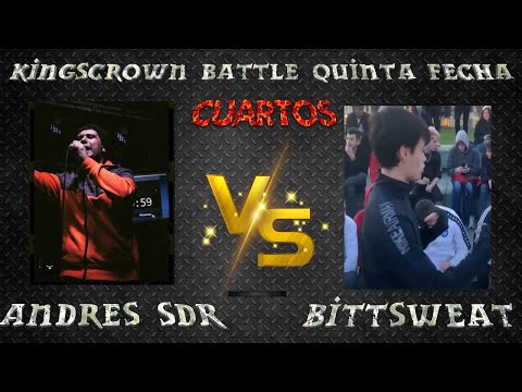 Andres SDR vs Bittsweet - CUARTOS - King´s Crown Battles Quinta Fecha