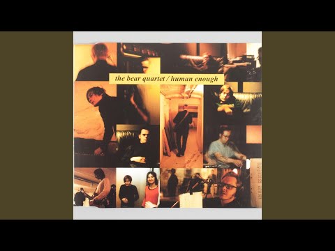 Human Enough - The Bear Quartet