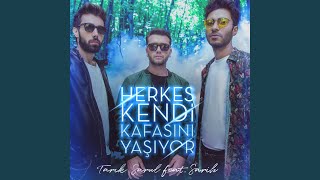 Herkes Kendi Kafasını Yaşıyor