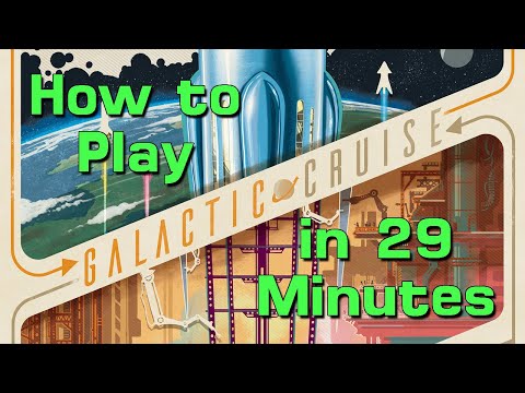 How to Play Galactic Cruise in 29 Minutes
