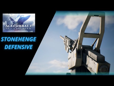 #12 - ACE COMBAT 7 - STONEHENGE DEFENSIVE