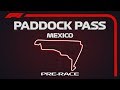 F1 Paddock Pass: Pre-Race At The 2019 Mexican Grand Prix