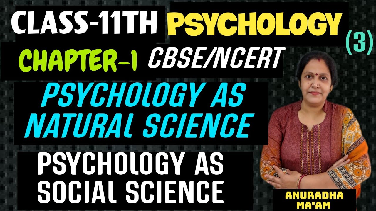 Psychology as a natural science | Psychology as a social science |  Psychology class 11th Chapter 1