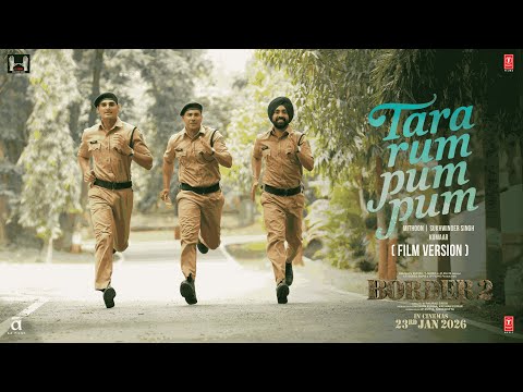 BORDER 2: Tara Rum Pum Pum (Film Version) |Sunny D |Varun D,Diljit,Ahan|Mithoon|Sukhwinder S|Kumaar