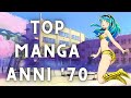 TOP 10 MANGA ANNI 70 CHE TI CONSIGLIO