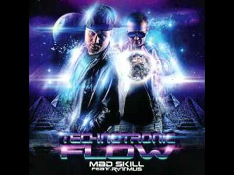 Mad skill feat rytmus-technotronic flow