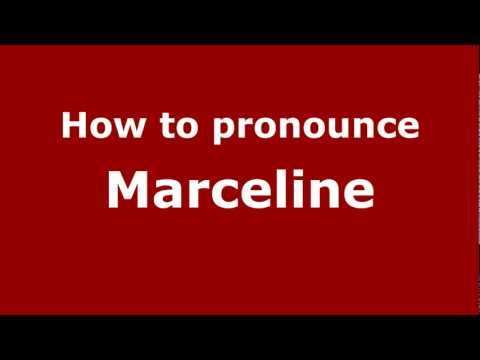 How to pronounce Marceline