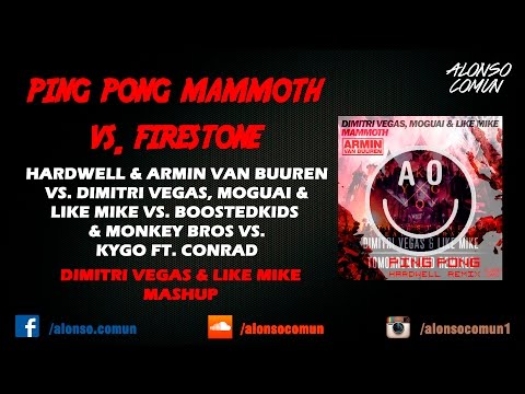 Hardwell vs. AvB vs. DV & LM - Ping Pong Mammoth vs. Firestone (Dimitri Vegas & Like Mike Mashup)