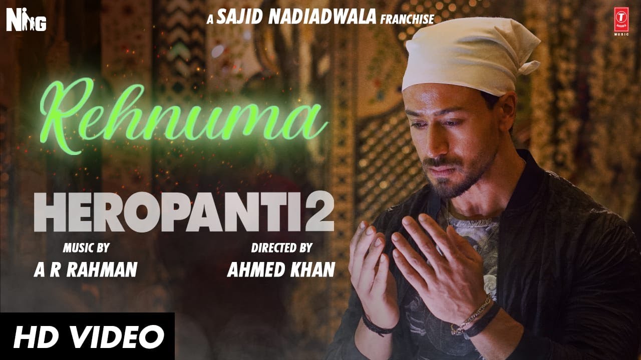 Rehnuma Lyrics | Heropanti 2 | A.R. Rahman, Swagat Rathod