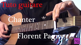 Tuto guitare - Chanson facile 4 accords - Chanter - Florent Pagny +TAB