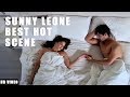 Sunny Leone Best Hot Romantic Scene 2017