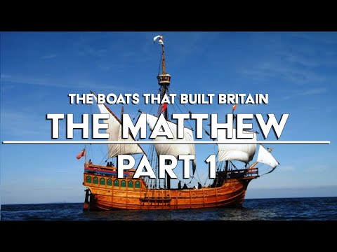 The Boats That Built Britain - The Matthew