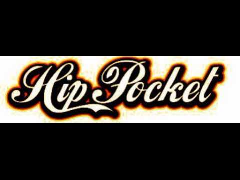 Hip Pocket - Can't Get Enough Of Your Love