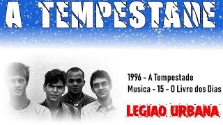 Música O Livro dos Dias - Legião Urbana - A Tempestade 1996