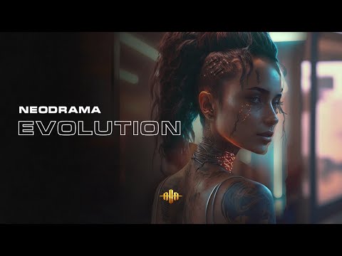 NEODRAMA - Evolution