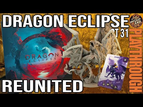 Dragon Eclipse Board Game - Solo Playthrough, Part 31 Reunited - Main Story Scenario
