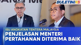 Download lagu ISU ANGKATAN TENTERA MALAYSIA | Jemaah Menteri Berpuas Hati Penjelasan Menteri Pertahanan (BU) mp3