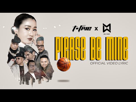 T-FIVE x MELLY MONO - BE MINE (OFFICIAL LYRIC VIDEO)