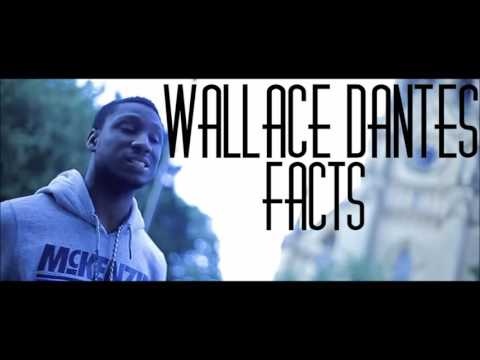 Wallace Dantes - Facts [R I P Mdot] [R I P Showkey] [AUDIO]