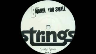 THE GEE STRINGS - Makin' You Small