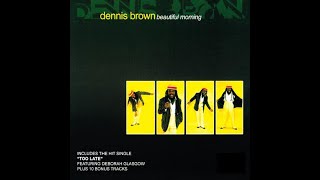 Dennis Brown - Beautiful Morning (1994)