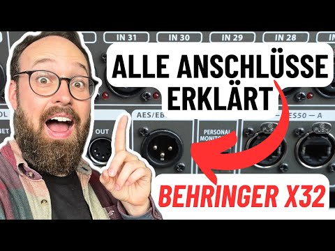 Behringer X32 - Alle Anschlüsse erklärt AES50 AES/EBU XLR AUX...