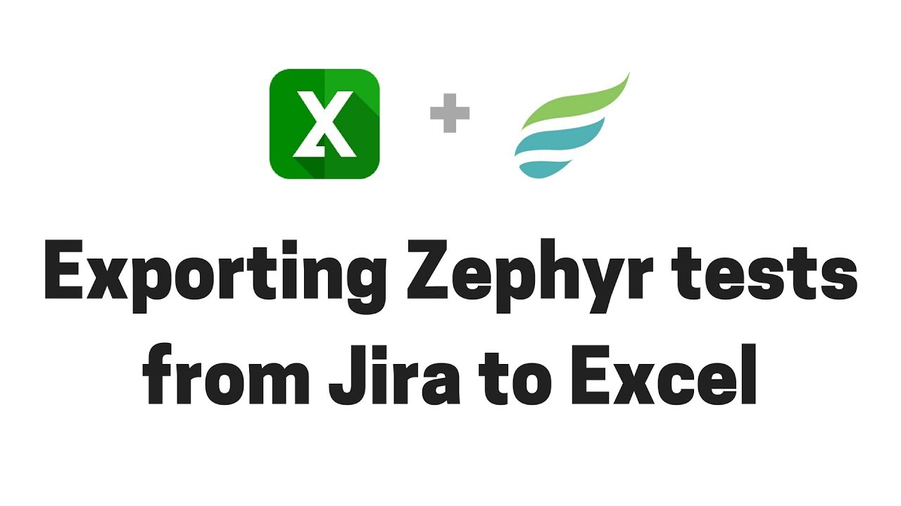 Exporting Zephyr Squad tests from Jira to Excel